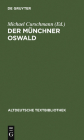 Der Münchner Oswald (Altdeutsche Textbibliothek #76) By Michael Curschmann (Editor) Cover Image