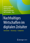 Nachhaltiges Wirtschaften Im Digitalen Zeitalter: Innovation - Steuerung - Compliance Cover Image