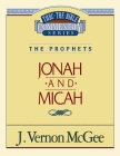 Thru the Bible Vol. 29: The Prophets (Jonah/Micah): 29 By J. Vernon McGee Cover Image