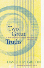 Two Great Truths: A New Synthesis of Scientific Naturalism and Christian Faith By David Ray Griffin Cover Image