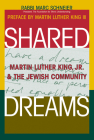 Shared Dreams: Martin Luther King, Jr. & the Jewish Community Cover Image