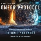 Omega Protocol Lib/E By Fredric Shernoff, Eric Michael Summerer (Read by) Cover Image