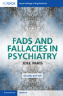 Fads and Fallacies in Psychiatry By Joel Paris Cover Image