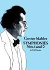 Symphonies Nos. 1 and 2 in Full Score By Gustav Mahler Cover Image