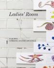 Ladies' Room By Catherine Anyango, Julie Hill Cover Image