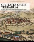 Civitates orbis terrarum: From the renaissance prints of Braun and Hogenberg (Museum #11) By Anna Cristini, Luca Stefano Cristini Cover Image