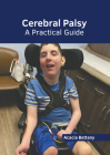 Cerebral Palsy: A Practical Guide By Acacia Bettany (Editor) Cover Image