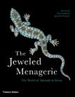 The Jeweled Menagerie: The World of Animals in Gems Cover Image