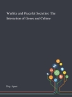 Warlike and Peaceful Societies: The Interaction of Genes and Culture By Agner Fog Cover Image