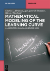 Mathematical Modeling of the Learning Curve: A Laboratory Manual and Source Book (de Gruyter Textbook) Cover Image