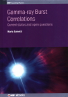 Gamma-ray Burst Correlations: Current status and open questions By Maria Dainotti Cover Image