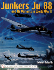 Junkers Ju 88 and Its Variants in World War II (Schiffer Military History) Cover Image