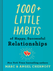 1000+ Little Habits of Happy, Successful Relationships By Marc Chernoff, Angel Chernoff Cover Image