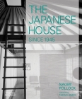 The Japanese House Since 1945 By Naomi Pollock Cover Image