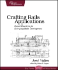 Crafting Rails Applications: Expert Practices for Everyday Rails Development Cover Image