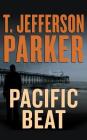 Pacific Beat By T. Jefferson Parker, David Colacci (Read by) Cover Image