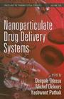 Nanoparticulate Drug Delivery Systems (Drugs and the Pharmaceutical Sciences #166) Cover Image