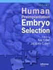 Human Preimplantation Embryo Selection (Reproductive Medicine and Assisted Reproductive Techniques) Cover Image