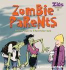 Zombie Parents (Zits #28) By Jerry Scott, Jim Borgman Cover Image