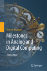 Milestones in Analog and Digital Computing By Herbert Bruderer Cover Image