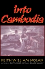 Into Cambodia By Keith Nolan Cover Image