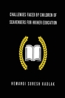Challenges faced by children of scavengers for higher education By Hemangi Suresh Kadlak Cover Image