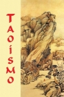Taoísmo: (Recopilación de los Textos) By Anna Zubkova, Vladimir Antonov Cover Image