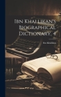 Ibn Khallikan's Biographical Dictionary, 4 Cover Image