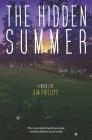 The Hidden Summer By Gin Phillips Cover Image