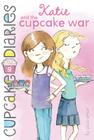 Katie and the Cupcake War (Cupcake Diaries #9) By Coco Simon Cover Image