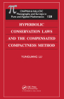 Hyperbolic Conservation Laws and the Compensated Compactness Method (Monographs & Surveys in Pure & Applied Mathematics) Cover Image