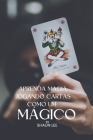 Aprenda Magia Jogando Cartas Como Um Mágico Cover Image