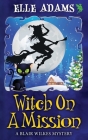 Witch on a Mission By Elle Adams Cover Image