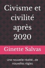 Civisme et civilité après 2020: Une nouvelle réalité...de nouvelles règles By Ginette Salvas Cover Image