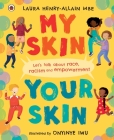 My Skin, Your Skin: Let's talk about race, racism and empowerment Cover Image