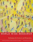 World Wide Research: Reshaping the Sciences and Humanities Cover Image