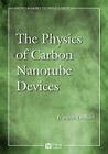 Physics of Carbon Nanotube Devices (Micro and Nano Technologies) Cover Image
