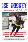 Ice Hockey Review 12/13 North By Chris MacKenzie (Contribution by), Paul Breeze Cover Image