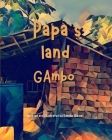 Papa's Land Gambo: Enlightening Children's Book About A Small Village In West Africa By Simone Gwion Cover Image