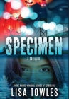 Specimen By Lisa Towles Cover Image