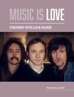 Crosby, Stills & Nash - Music is Love Cover Image
