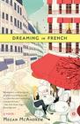 Dreaming in French: A Novel By Megan McAndrew Cover Image