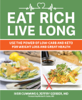 Eat Rich, Live Long: Mastering the Low-Carb & Keto Spectrum for Weight Loss and Longevity Cover Image