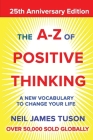 The A-Z of Positive Thinking By Neil James Tuson Cover Image