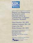Report on Respiratory Symptoms and Disease Among Cemented Tungsten Carbide Workers Cover Image