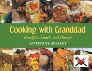 Cooking with Granddad: Breakfast, Lunch, and Dinner Cover Image