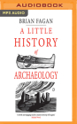 A Little History of Archaeology Cover Image