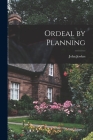 Ordeal by Planning By John 1902- Jewkes Cover Image
