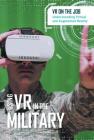 Using VR in the Military By Jeri Freedman Cover Image