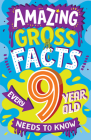 Amazing Gross Facts Every 9 Year Old Needs to Know Cover Image